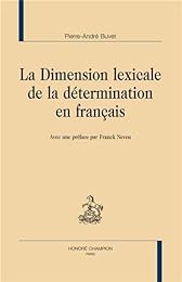 La  dimension lexicale de la détermination en français