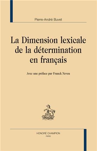 La  dimension lexicale de la détermination en français