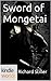 The Foreworld Saga: Sword of Mongetai (Kindle Worlds Novella) (Monegtai Book 1)