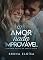 Livro Um Amor Nada Improvável (Rebels Of Horizon)