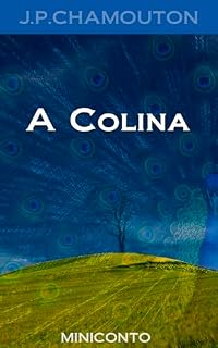 Livro A Colina: A Grande Mãe Pavão