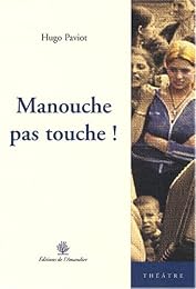 Manouche pas touche !