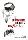 Surrealisme Pour Enfants (French Edition) by 