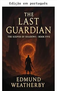 Livro A última guardiã (A guardiã das sombras Livro 5)