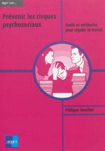 Prévenir les risques psychosociaux