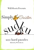 Will Shortz Presents Simply Sinister Sudoku by Will Shortz