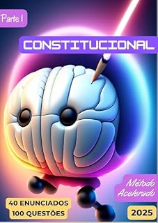 Livro Direito Constitucional em Enunciados e Questões - Parte 1: Estudos Rápidos - Método Acelerado (Estudos Rápidos - Método Acelerado para Concursos)