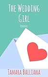 The wedding girl (Wedding planner t. 1) (French Edition) by Tamara Balliana