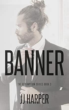 Banner The Redemption Series Book 3 English Edition Ebook Jj