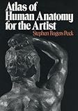 [(Atlas of Human Anatomy for the Artist )] [Author: Stephen Rogers Peck] [Jun-2013]