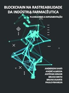 Livro Blockchain na rastreabilidade da indústria farmacêutica: Planejando a implementação