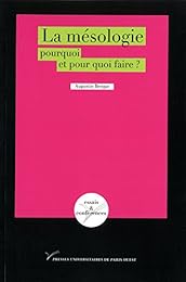 La  mésologie, pourquoi et pourquoi faire ?