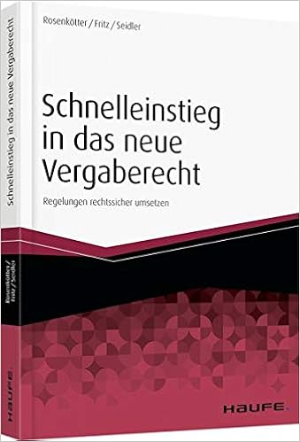 Schnelleinstieg In Das Neue Vergaberecht Regelungen Rechtssicher Umsetzen Haufe Fachbuch Amazon De Rosenkotter Annette Fritz Aline Seidler Anne Carolin Bucher Schnelleinstieg In Das Neue Vergaberecht Regelungen Rechtssicher Umsetzen Haufe Fachbuch Amazon De Rosenkotter Annette Fritz Aline Seidler Anne Carolin Bucher