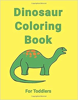 Dinosaur Coloring Book For Toddlers Easy Coloring Pages For Kids Furrow Rachel 9798629126331 Amazon Com Books