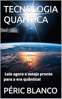 Livro TECNOLOGIA QUANTICA (004 Livro 1)