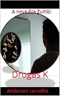 Livro A nova Era Zumbi: Drogas K