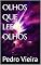 Livro OLHOS QUE LEEM OLHOS