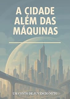 Livro A Cidade Além das Máquinas.