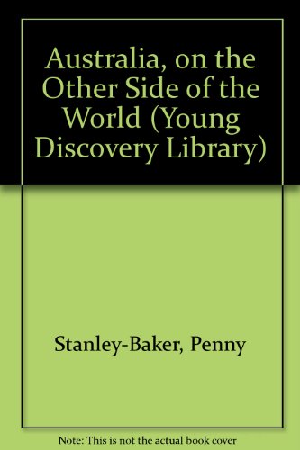 Australia, on the Other Side of the World (Young Discovery Library)