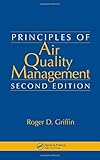 Principles of Air Quality Management, Second Edition
