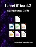 LibreOffice 4.2 Getting Started Guide by LibreOffice Documentation Team