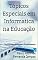 Livro Tópicos Especiais em Informatica na Educação: Tecnologias Aplicadas à Aprendizagem (Tecnologia da Informação Livro 5)