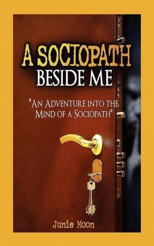 A Sociopath Beside Me Paperback – February 6, 2012