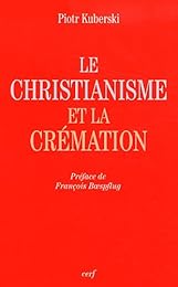 Le  christianisme et la crémation