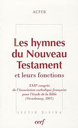Les  hymnes du Nouveau Testament et leurs fonctions