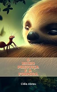 Livro O bicho preguiça e a formiga