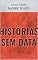 Livro Histórias sem data