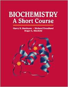 Biochemistry A Short Course 9780471022053 Medicine