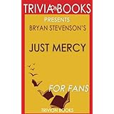 Trivia: Just Mercy by Bryan Stevenson