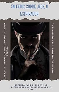Livro 50 Fatos Sobre Jack, O Estripador