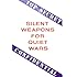 Silent Weapons for Quiet Wars: Cody Goodfellow, John Skipp, Jeremy ...