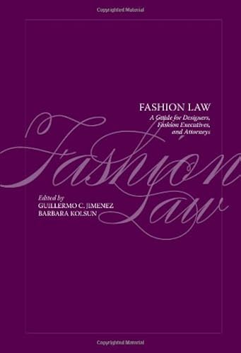 Download Fashion Law: A Guide for Designers, Fashion Executives and Attorneys PDF