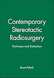 Contemporary Stereotactic Radiosurgery: Technique