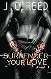 "Surrender Your Love" av J.C. Reed