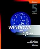 Windows via C/C++ (softcover) (Developer Reference)