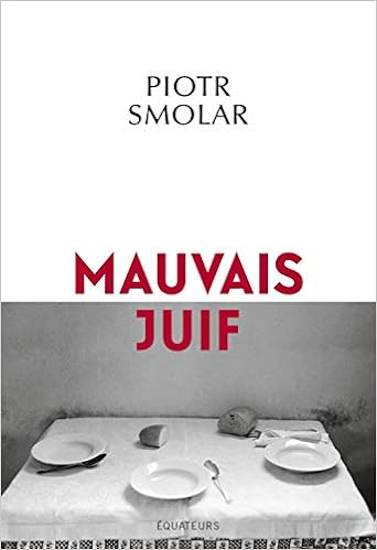 Mauvais Juif Litterature French Edition Smolar Piotr 9782849906514 Amazon Com Books