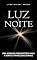 Livro Morte: "Luz à Noite" Uma Jornada Preparatória para a Morte Através dos Sonhos (Cura Emocional)