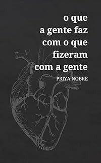Livro O que a gente faz com o que fizeram com a gente
