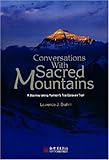 Paperback Coversations with Sacred Mountains: A Journey Along Yunnan's Tea Caravan Trail Book