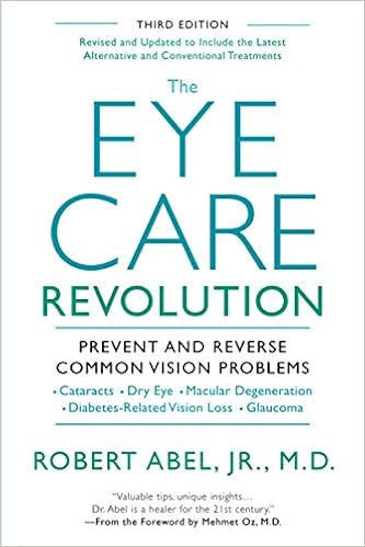 The Eye Care Revolution Prevent And Reverse Common Vision Problems Revised And Updated Abel Robert Oz Mehmet Amazon Com Books The Eye Care Revolution Prevent And Reverse Common Vision Problems Revised And Updated Abel Robert Oz Mehmet Amazon Com Books
