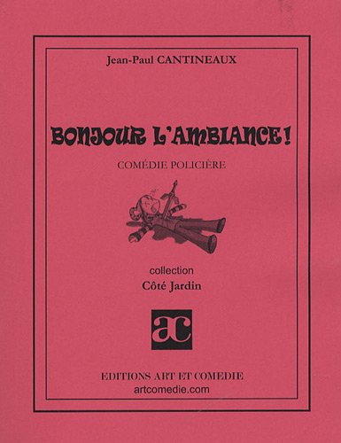 Bonjour l'ambiance !