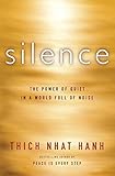 Silence: The Power of Quiet in a World Full of Noise