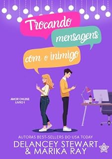 Livro Trocando Mensagens Com o Inimigo (Amor Digital Livro 1)