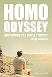 Homo Odyssey: Adventures of a World Traveler