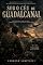 Livro SOB O CÉU DE GUADALCANAL: Uma história sobre guerra, sobrevivência e o que resta depois dela (Segunda Guerra Mundial Livro 1)