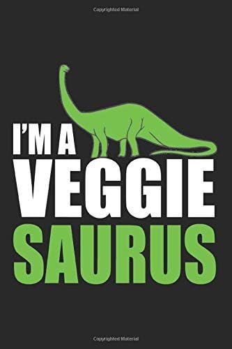 I'm A Veggie Saurus: Blank Vegan Recipe Cookbook | Journal Notebook To Write In | Favorite Vegan Family Recipes | 150 Pages Paperback – 16 Jul 2019